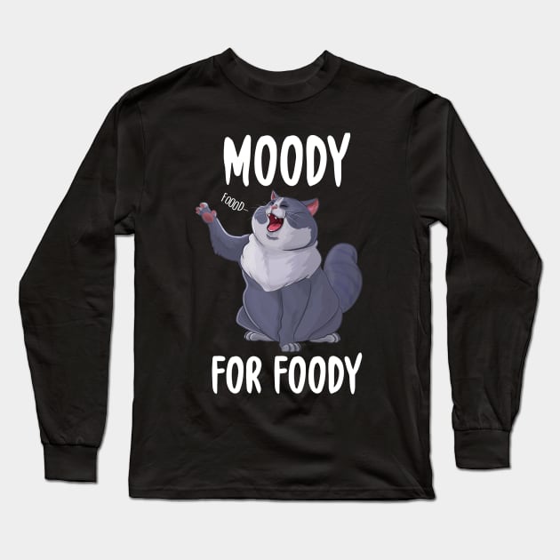 Moody For Foody Fat Cat Long Sleeve T-Shirt by Eugenex